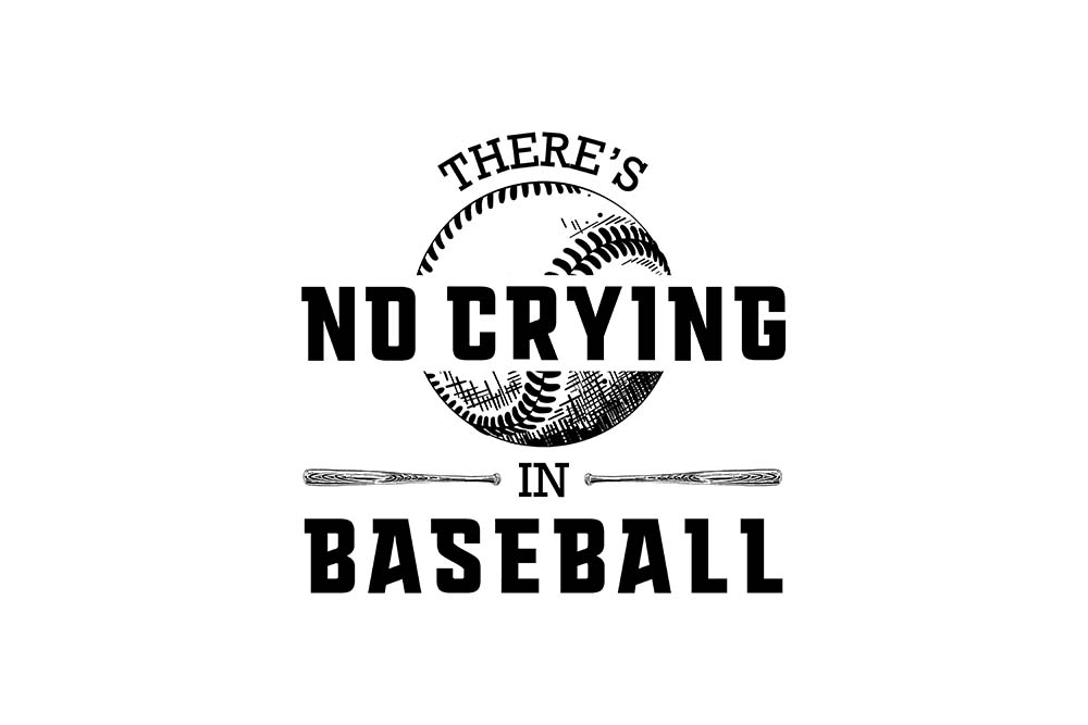 There's No Crying in Baseball...or in the Workplace!